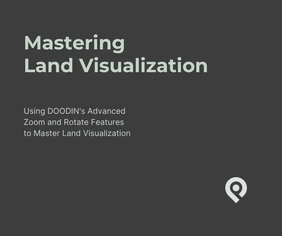 Trade land confidently with DOODIN&#39;s measurement features for professional land exploration